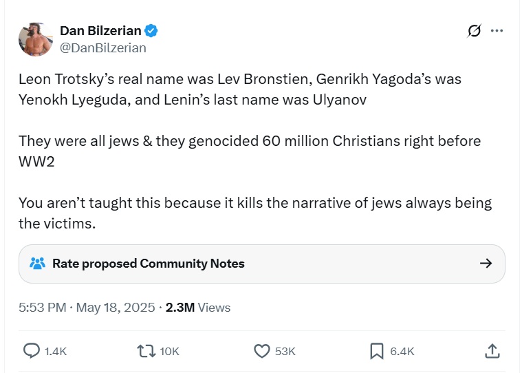 “Leon Trotsky’s real name was Lev Bronstien, Genrikh Yagoda’s was Yenokh Lyeguda, and Lenin’s last name was Ulyanov. They were all jews & they genocided 60 million Christians right before WW2. You aren’t taught this because it kills the narrative of jews always being the victims.”
