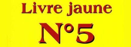 Qu'est-ce que le 'Livre jaune n°5' ?