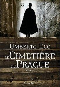 Pierre-André Taguieff sur  »Le Cimetière de Prague », d’Umberto Eco