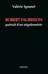 Sur les pas de Robert Faurisson, héraut du négationnisme français