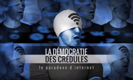 La démocratie des crédules : le paradoxe d’Internet