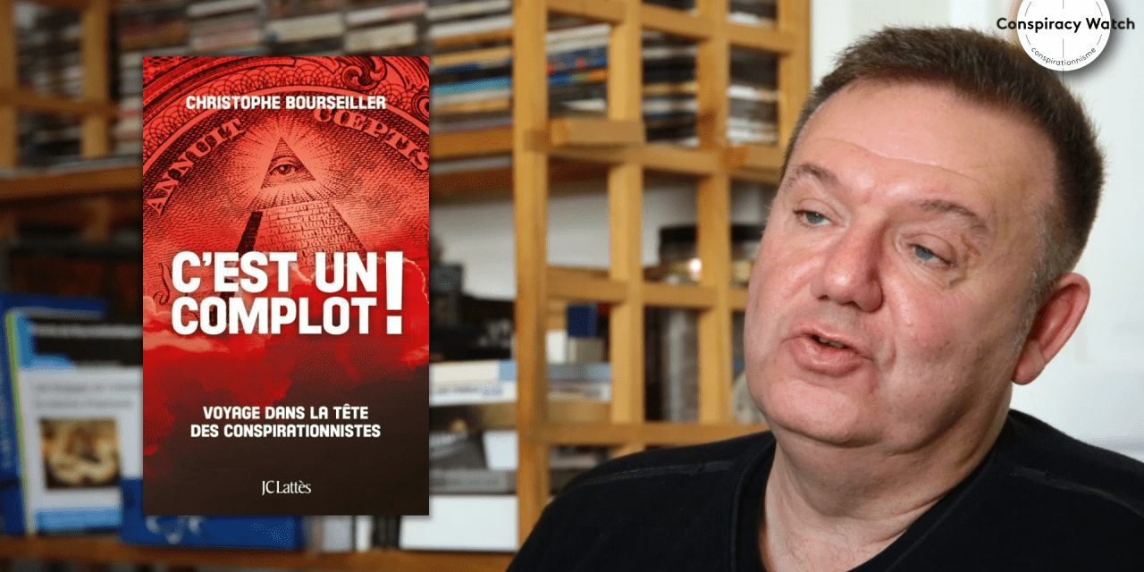 Christophe Bourseiller : « le complotisme, un symptôme de l’extrémisation de la société »