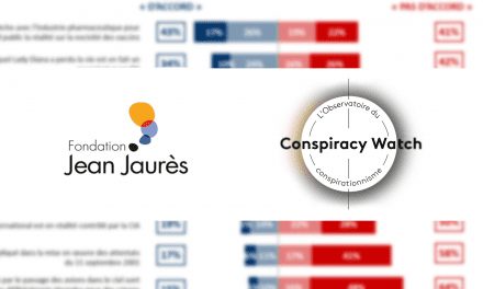 Complotisme en France : une nouvelle enquête d’opinion Conspiracy Watch-Fondation Jean-Jaurès