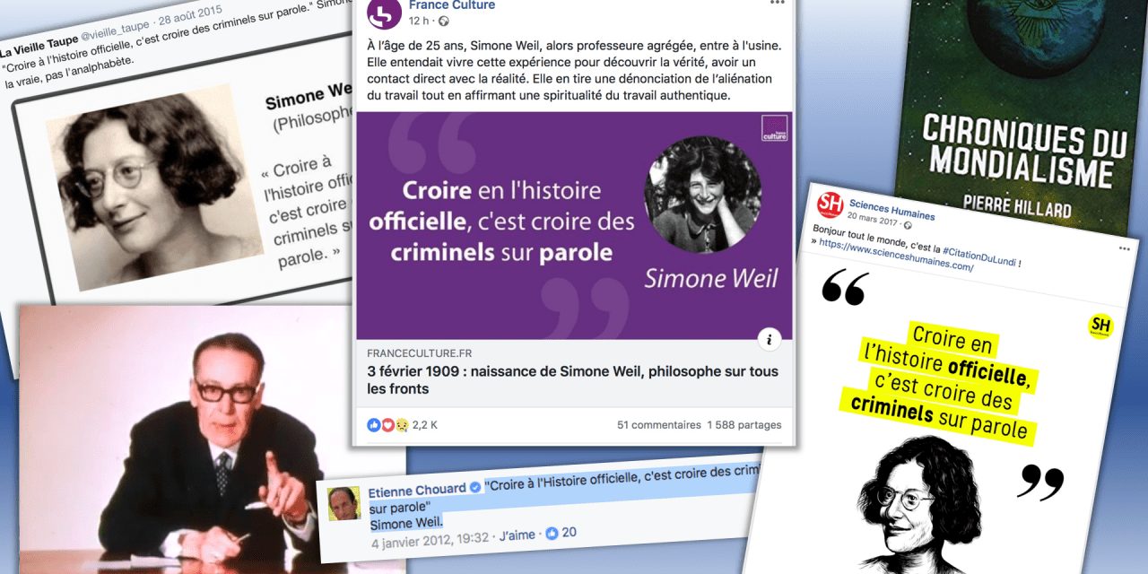 Simone Weil Et L Histoire Officielle Cette Citation Apocryphe Qui Fait La Joie Des Complotistes Conspiracy Watch L Observatoire Du Conspirationnisme