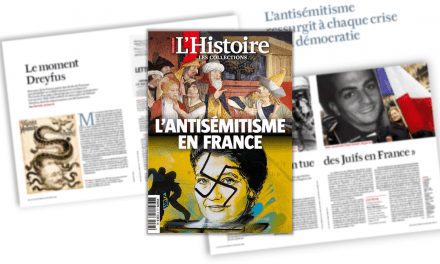 Le magazine « L’Histoire » consacre un hors-série à l’antisémitisme en France