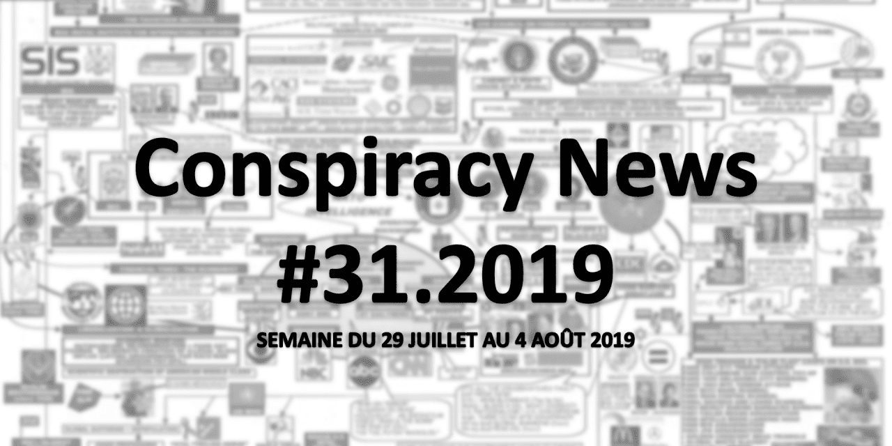 Conspiracy News #31.2019