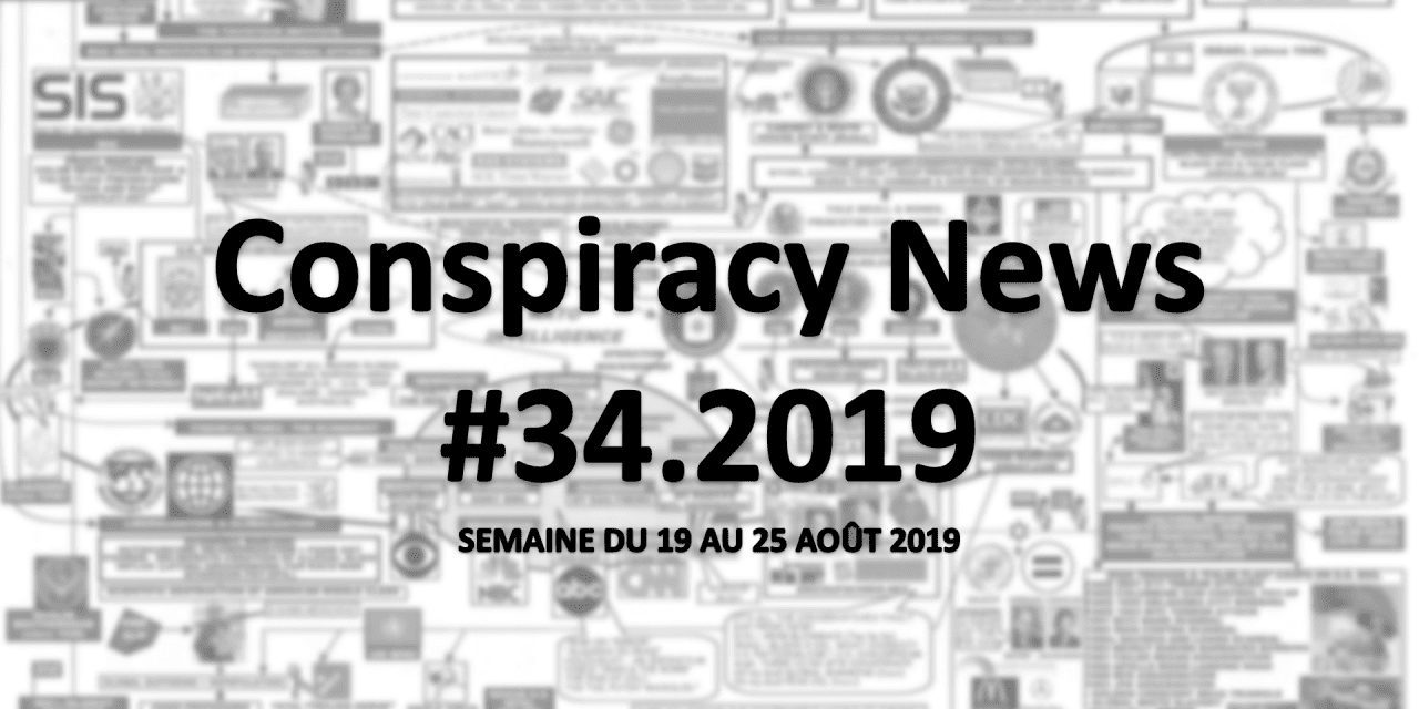 Conspiracy News #34.2019