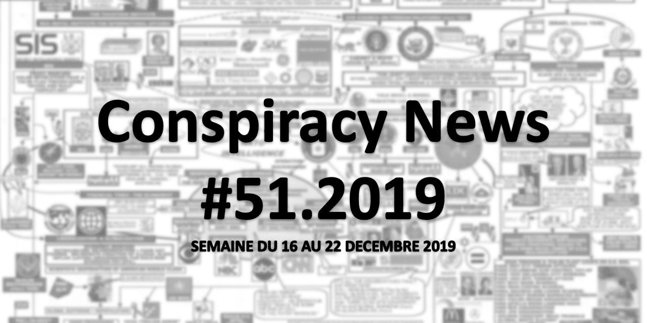 Conspiracy News #51.2019