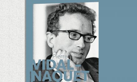 Pierre Vidal-Naquet, un intellectuel contre le négationnisme