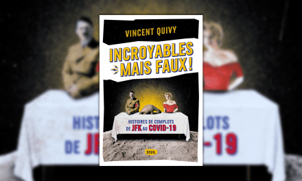 Vincent Quivy : « Le complotisme commence quand les doutes laissent place aux certitudes »