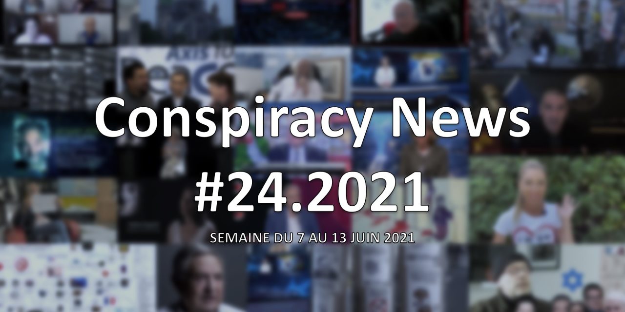 Conspiracy News #24.2021