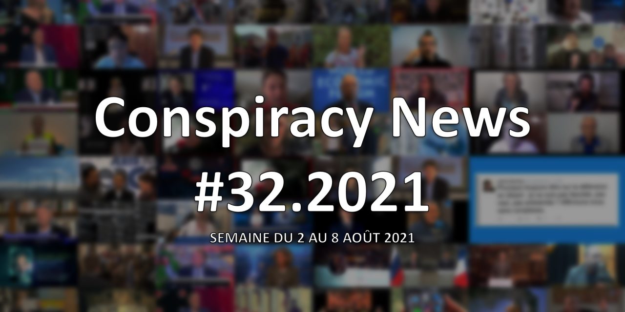 Conspiracy News #32.2021