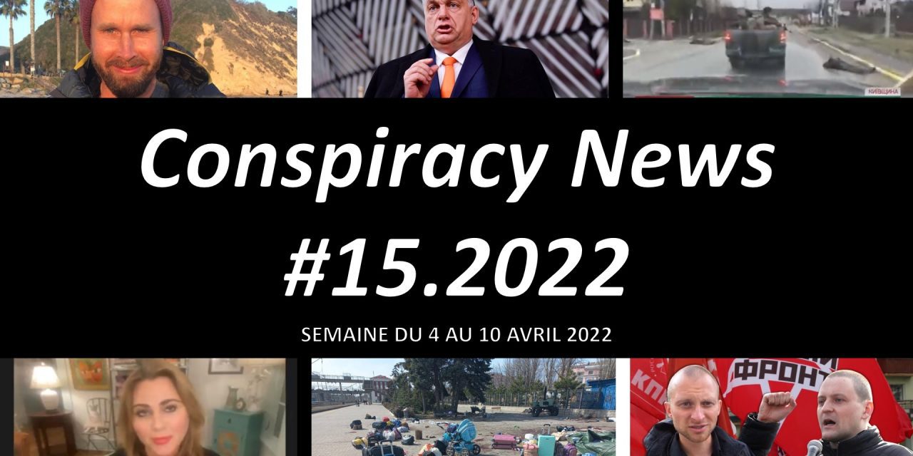 Conspiracy News #15.2022