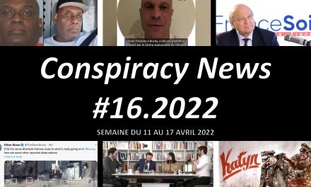 Conspiracy News #16.2022