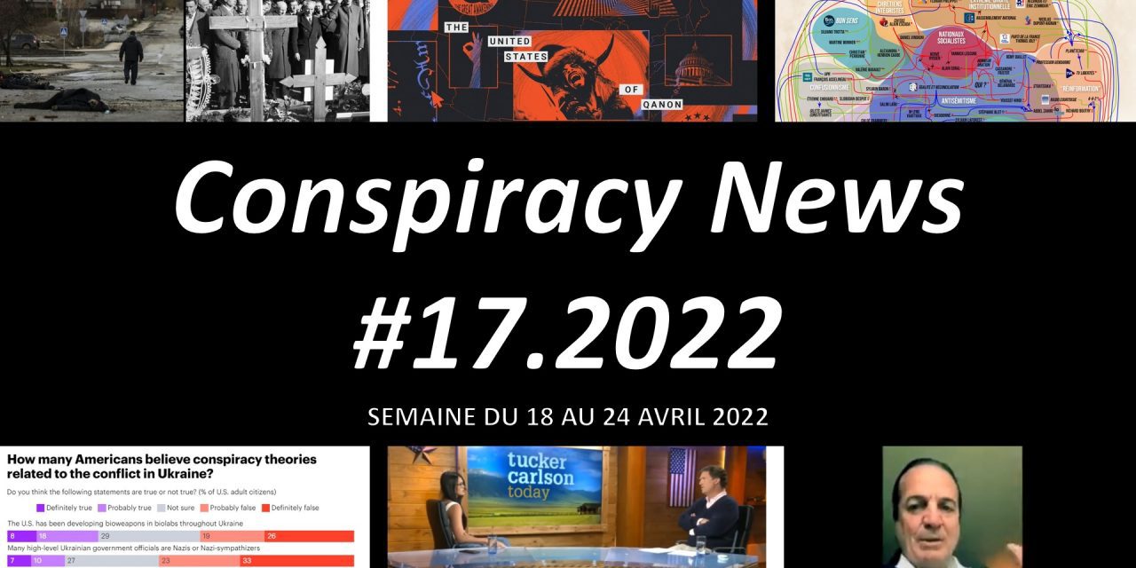 Conspiracy News #17.2022