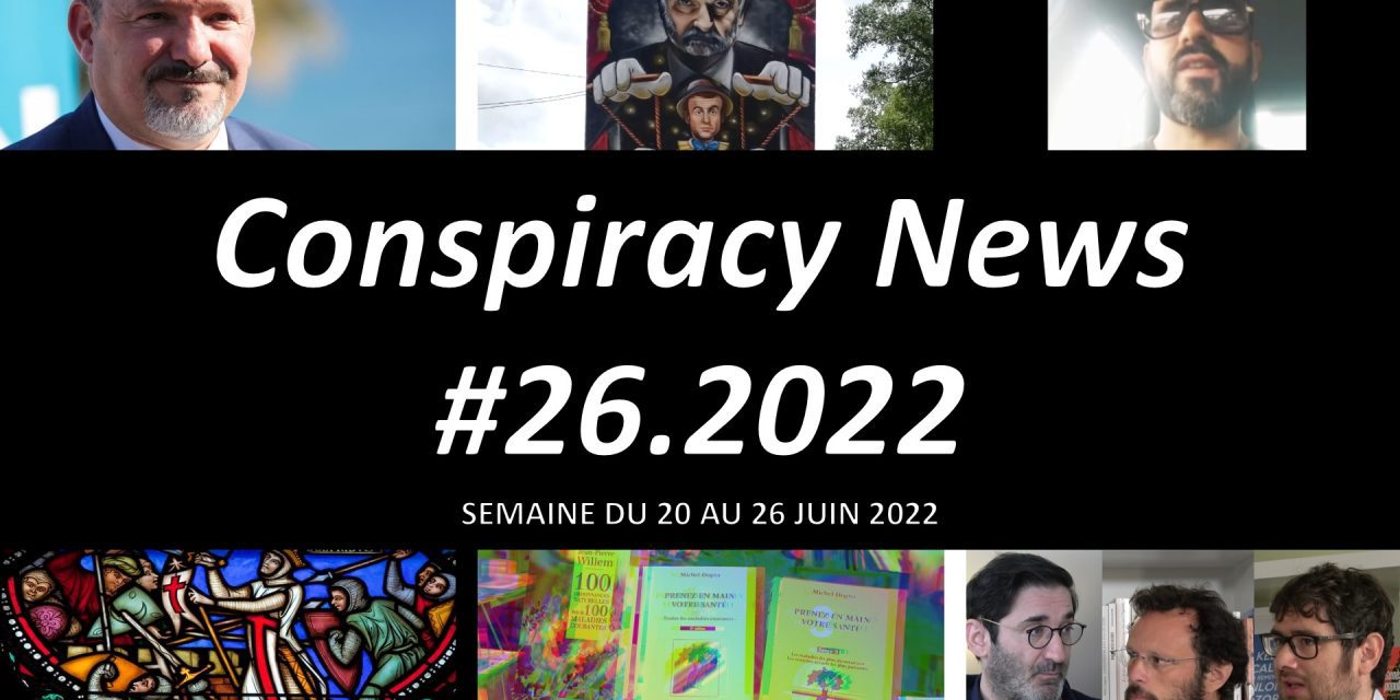 Conspiracy News #26.2022
