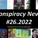 Conspiracy News #26.2022