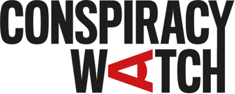 Conspiracy Watch : les faits contre le complotisme