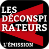 Les Déconspirateurs - L'émission